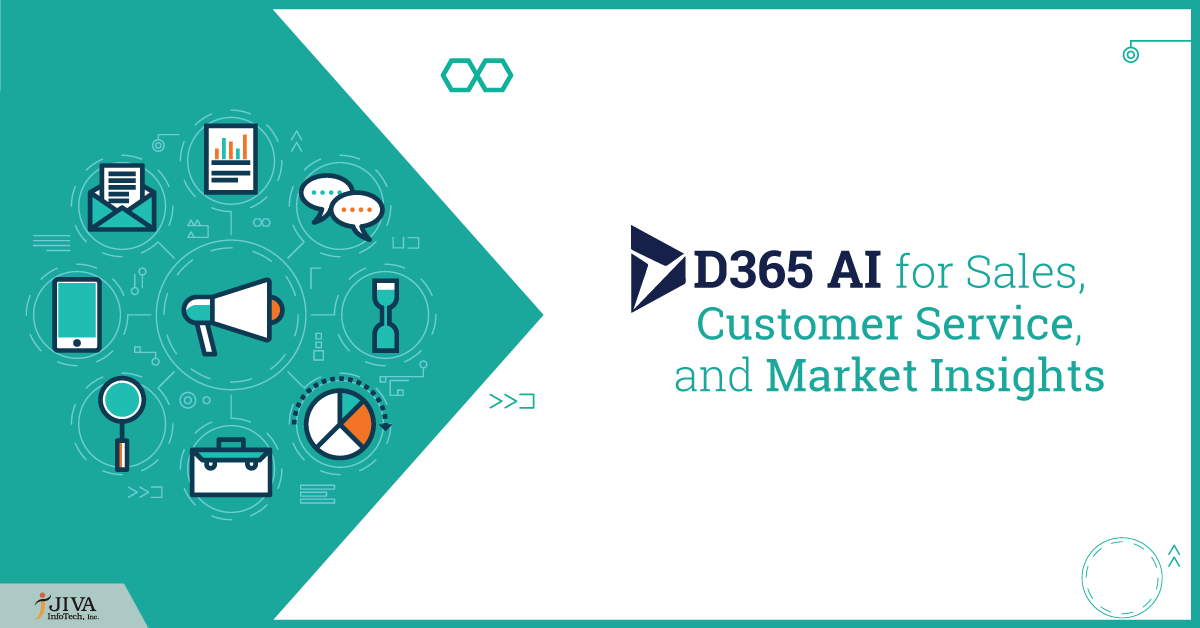 D365 AI for Sales, Customer Service, and Market Insights - JIVA Infotech